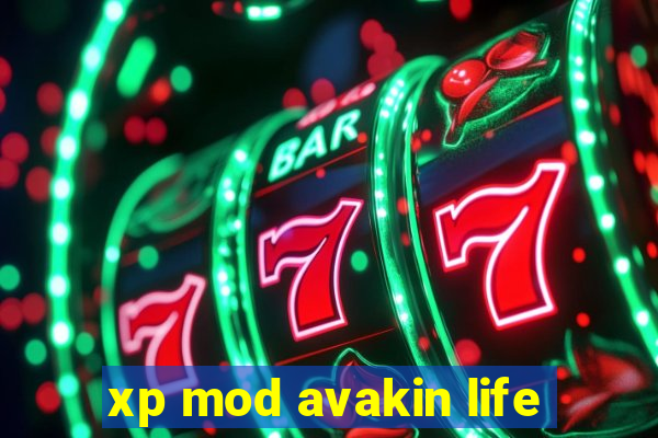 xp mod avakin life